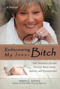 Rediscovering My Inner Bitch - Swirsky, Arlene C.