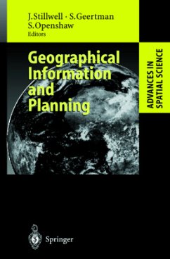 Geographical Information and Planning - Stillwell, John / Geertman, Stan / Openshaw, Stan (eds.)