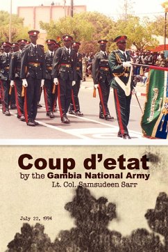 Coup D'Etat by the Gambia National Army - Sarr, Lt Col Samsudeen; Sarr, Samsudeen