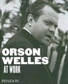 Orson Welles at Work