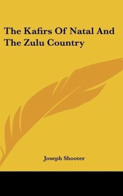 The Kafirs Of Natal And The Zulu Country