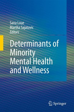 Determinants of Minority Mental Health and Wellness - Loue, Sana / Sajatovic, Martha (eds.)