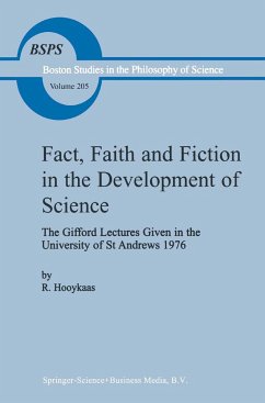 Fact, Faith and Fiction in the Development of Science - Hooykaas, R.