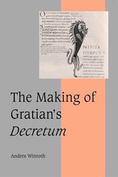 The Making of Gratian's Decretum - Winroth, Anders