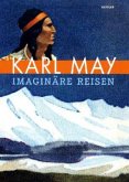 Karl May - Imaginäre Reisen