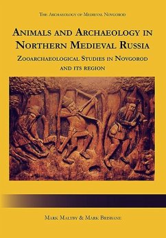 Animals and Archaeology in Northern Medieval Russia - Brisbane, Mark