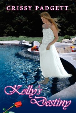 Kelly's Destiny - Padgett, Crissy