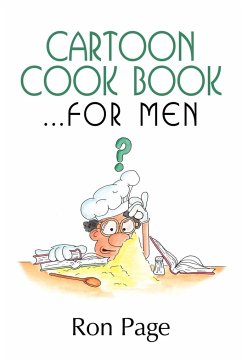 Cartoon Cook Book.... for Men - Page, Ron