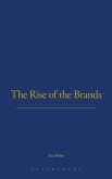 The Rise of Brands The Rise of Brands