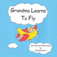 Grandma Learns to Fly - Butt, Michelle