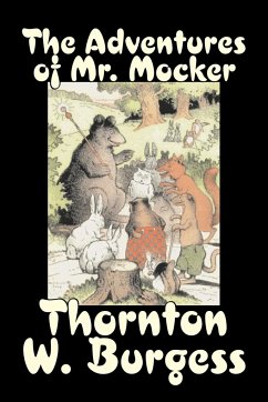The Adventures of Mr. Mocker by Thornton Burgess, Fiction, Animals, Fantasy & Magic - Burgess, Thornton W.