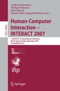 Human-Computer Interaction - INTERACT 2007 - Baranauskas, Cecília (Volume ed.) / Palanque, Philippe / Abascal, Julio / Junqueira Barbosa, Simone D.