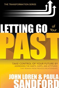Letting Go of Your Past - Sandford, John Loren