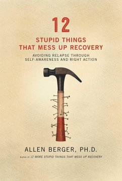 12 Stupid Things That Mess Up Recovery - Berger, Allen