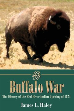 The Buffalo War - Haley, James L.