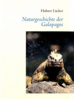 Naturgeschichte der Galapagos - Lücker, Hubert