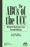 The ABCs of the Ucc: Related Insolvency Law