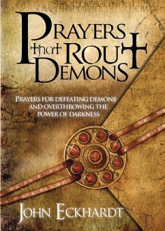 Prayers That Rout Demons - Eckhardt, John
