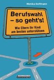 Berufswahl- so geht s!