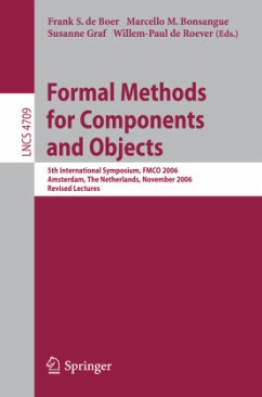 Formal Methods for Components and Objects - Boer, Frank S. de / Bonsangue, Marcello M. / Graf, Susanne Roever, Willem-Paul de (eds.)