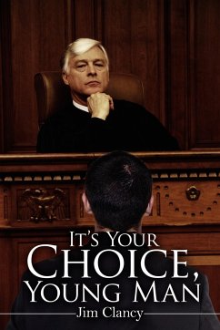 It's Your Choice, Young Man - Clancy, Jim