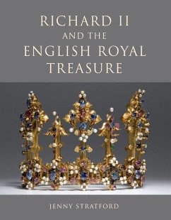 Richard II and the English Royal Treasure - Stratford, Jenny