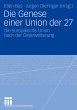 Die Genese einer Union der 27 - Bild 1