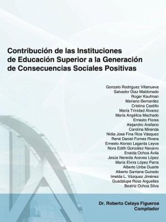 Contribucion de Las Instituciones de Educacion Superior a la Generacion de Consecuencias Sociales Positivas - Itson