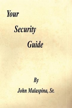 Your Security Guide - Malaspina Sr, John