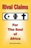 Rival Claims for the Soul of Africa