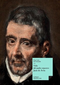 Vida del Padre Maestro Juan de Ávila - Granada, Luis De