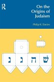 On the Origins of Judaism On the Origins of Judaism