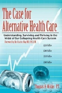 The Case for Alternative Healthcare - Ockler P. T., Thomas K.