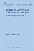 Historic Waters in the Law of the Sea: A Modern Re-Appraisal