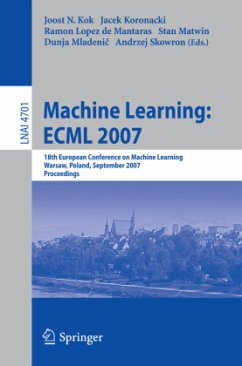 Machine Learning: ECML 2007 - Kok, Joost N. (Volume ed.) / Koronacki, Jacek / Lopez de Mantaras, Ramon / Matwin, Stan / Mladenic, Dunja / Skowron, Andrzej