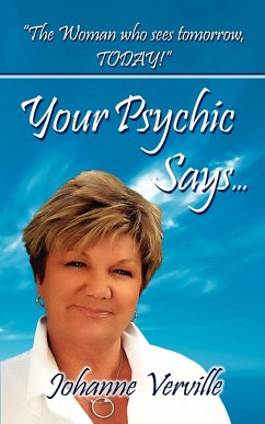 Your Psychic Says... - Verville-Huffaker, Johanne