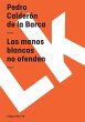Las manos blancas no ofenden - Bild 1