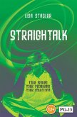 Straightalk: Your Issues; Your Problems; Your Solutions