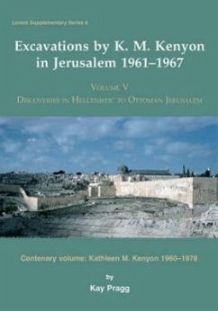 Excavations by K. M. Kenyon in Jerusalem 1961-1967 - Prag, K.