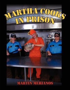 Martha Cooks in Prison - Merianos, Martin