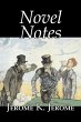 Novel Notes by Jerome K. Jerome,... - Bild 1
