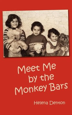 Meet Me by the Monkey Bars - Denton, Helena