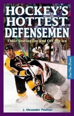 Hockey's Hottest Defensemen - Poulton, J Alexander