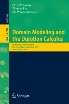 Domain Modeling and the Duration Calculus - George, Chris (Volume ed.) / Liu, Zhiming / Woodcock, Jim