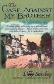 The Case Against My Brother The Case Against My Brother