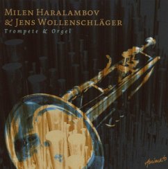 Trompete & Orgel - Haralambov,Milen/Wollenschläger,Jens