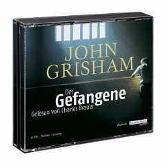 Der Gefangene, 6 Audio-CDs - Grisham, John