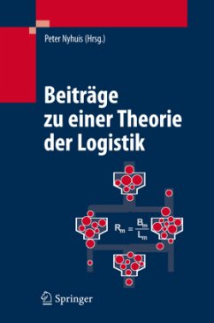 Beiträge zu einer Theorie der Logistik - Nyhuis, Peter (Hrsg.)