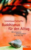 Buddhismus für den Alltag