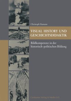 Visual History und Geschichtsdidaktik - Hamann, Christoph